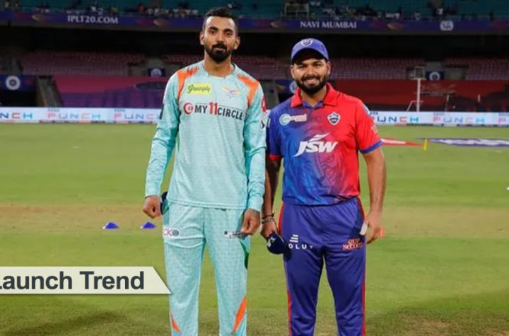 IPL-2022 DC Vs LSG-Launch Trend